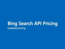 マイクロソフト、対話型AI採用「Bing関連API」を5月より大幅値上げ