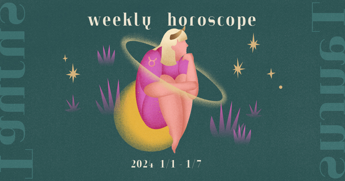 【牡牛座】12星座占いweekly horoscope 1月1日〜1月7日