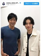 大沢たかお、山崎賢人との仲良し2ショットに「歳の差が全然気にならない」「信も王騎将軍も最高」