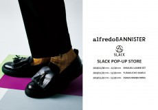 日本発スニーカーブランド”SLACK FOOTWEAR×alfredoBANNISTER”によるPOP UP STORE開催！