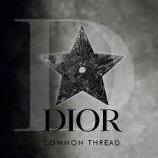 DIORのポッドキャストシリーズ「DIOR COMMON THREAD」