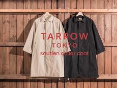 ベーシックだからこそ、機能的で良質に。「TARROW TOKYO」の新アイテムは着回しやすいものばかり
