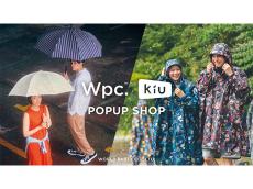 大阪・心斎橋パルコ｜憂鬱な雨の日でも気分がアガる！「Wpc.」と「KiU」がポップアップを開催