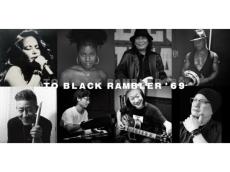 R＆Bの祭典「TO BLACK RAMBLER &#8217;69」VOL.4｜Myrah Kayがプロデュースする音楽イベントが渋谷で開催