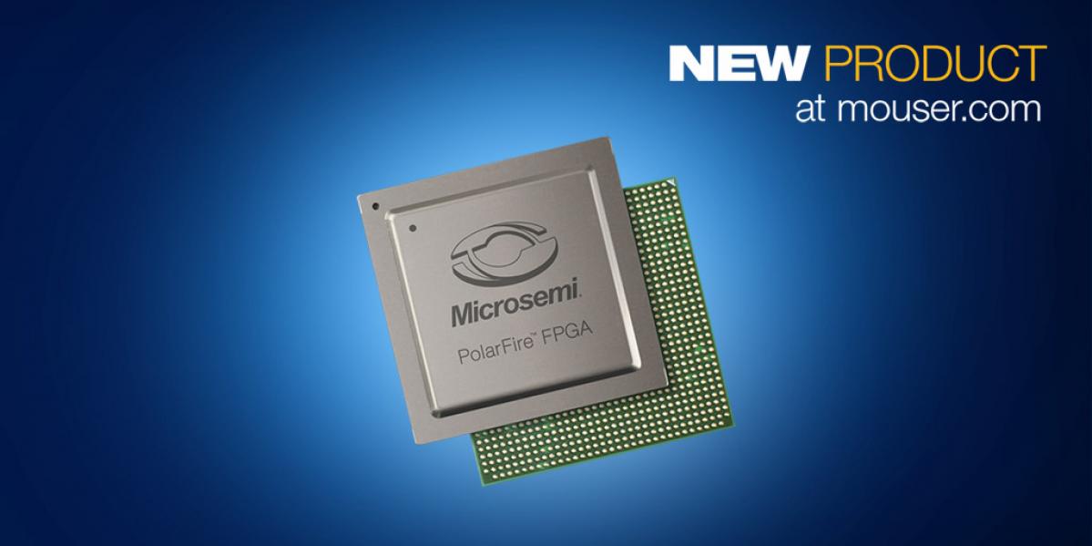 マウザー：マイクロセミ社のPolarFire FPGAの販売を開始