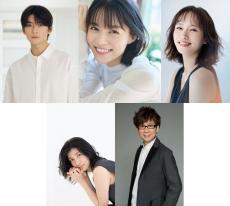 『あんぱん』新キャスト5人発表　高橋文哉、志田彩良、ソニン、瀧内公美が朝ドラ初出演