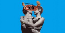 BOY presents “KID” vol.4　5/29（金）開催！
