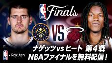 【お知らせ】NBAファイナル2023 ナゲッツ対ヒート第4戦をNBA Rakuten公式YouTubeで無料配信！
