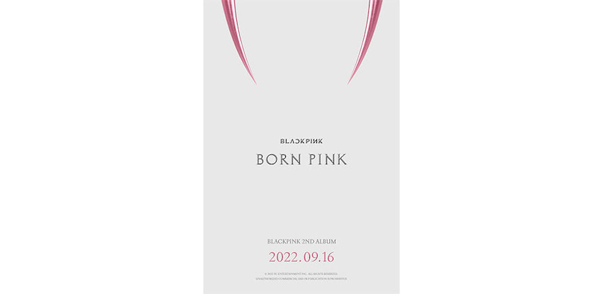 BLACKPINK、9月16日に2nd ALBUM『BORN PINK』発売決定