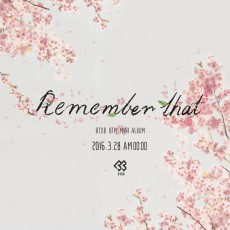 BTOB、ニューアルバム「Remember That」でカムバック！！