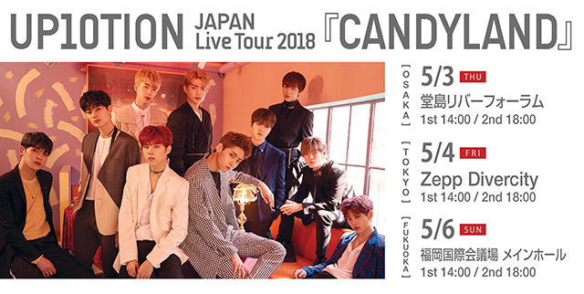 UP10TIONが約9ヶ月ぶりに完全体でカムバック！5月より全国3都市にて『UP10TION JAPAN Live Tour 2018 「CANDYLAND」』開催決定！！