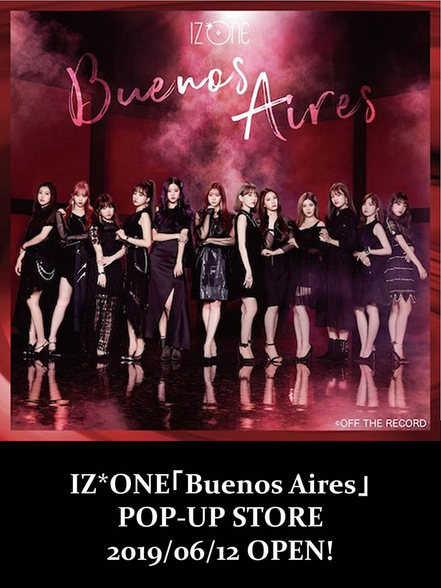 IZ*ONE日本デビュータイミングに続き、2ndシングル「Buenos Aires」リリースタイミングでもファン殺到のSHIBUYA109コラボが実現！