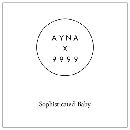 プロデューサー・9999、新鋭AYNA（エイナ）と手を結びシングル発表