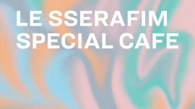 「LE SSERAFIM」、日本2ndシングル「UNFORGIVEN」発売記念のCAFE「LE SSERAFIM SPECIAL CAFE」東京・大阪・名古屋で9/7から期間限定オープン！！