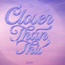 「BTS（防弾少年団）」JIMIN、ソロシングル「Closer Than This」がiTunes全世界90カ国・地域で入隊後にも1位！